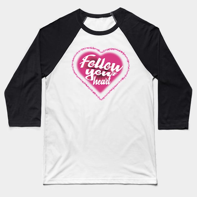 Three-dimensional love follow your heart T-shirt Baseball T-Shirt by Misty world